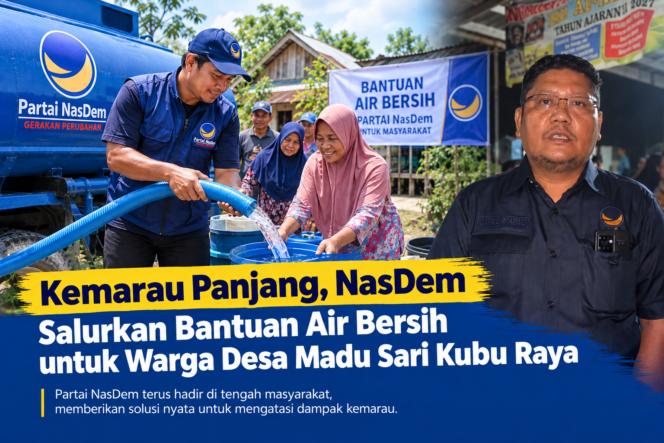 
 Kemarau Panjang, NasDem Salurkan Bantuan Air Bersih untuk Warga Desa Madu Sari Kubu Raya